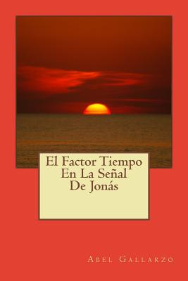 El Factor Tiempo En La Senal De Jonas