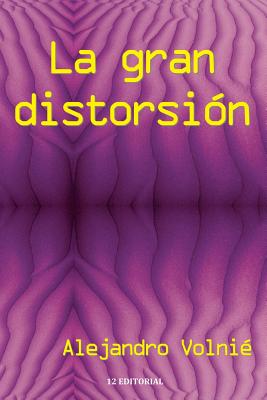 La gran distorsion