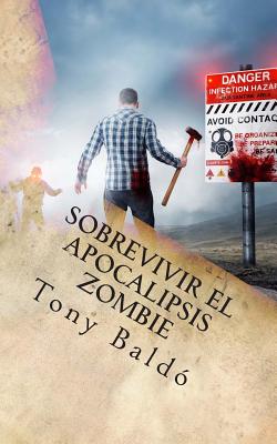 Sobrevivir el apocalipsis zombie: Guia de Bolsillo del Zombie Response Team Latino