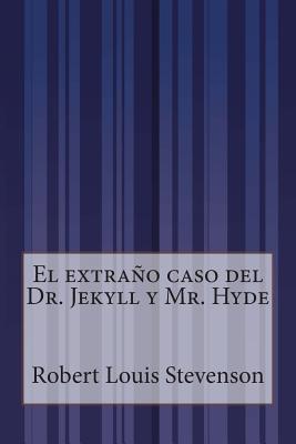 El extraño caso del Dr. Jekyll y Mr. Hyde