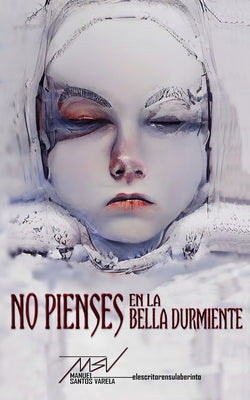 No pienses en la bella durmiente