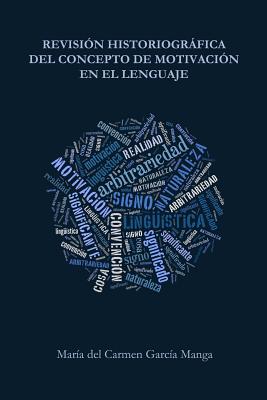 Revisión historiográfica del concepto de motivación en el lenguaje