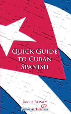 Quick Guide to Cuban Spanish