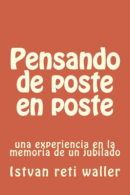 Pensando de poste en poste: una experiencia en la memoria de un jubilado