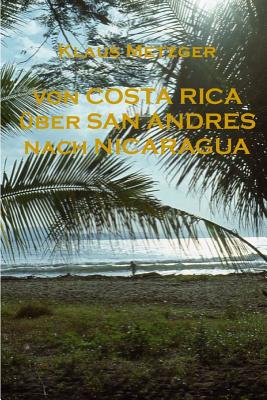 Von Costa Rica über San Andres nach Nicaragua