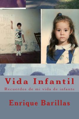 Vida Infantil: Recuerdos de mi vida de infante