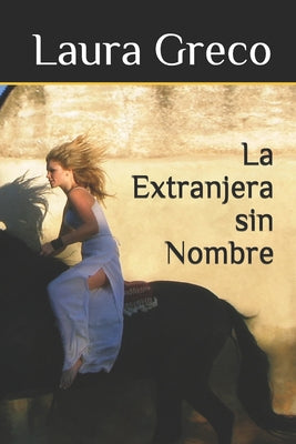 La Extranjera sin Nombre