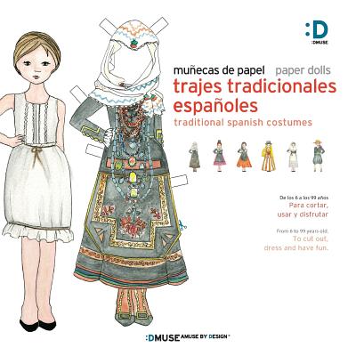 Munecas de papel - Paper dolls: Trajes Tradicionales Espanoles - Tradicional Spanish Costumes