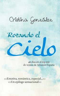 Rozando el cielo