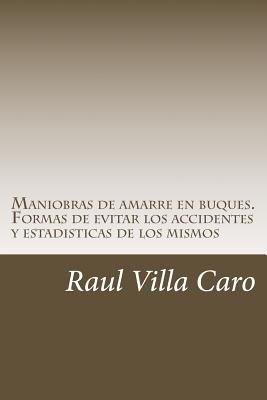 Maniobras de amarre en buques. Formas de evitar los accidentes y estadisticas de los mismos