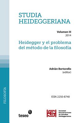 Studia Heideggeriana Vol III: Heidegger y el problema del método de la filosofía