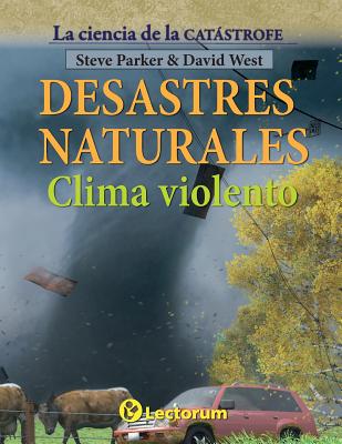 Desastres naturales. Clima violento