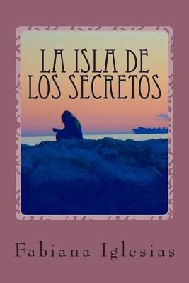 La isla de los secretos: Libro II de la Duología El Fantasma