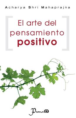 El arte del pensamiento positivo