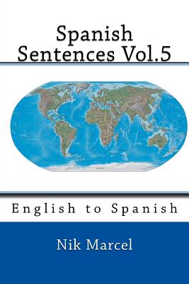 Spanish Sentences Vol.5: English to Spanish