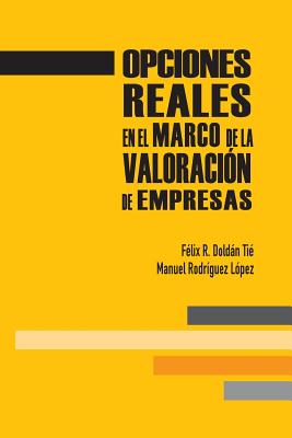 Opciones reales en el marco de la valoración de empresas