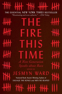 The Fire This Time: A New Generation Speaks about Race