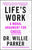 Life's Work: A Moral Argument for Choice