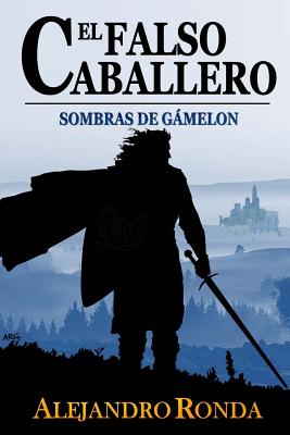 El Falso Caballero