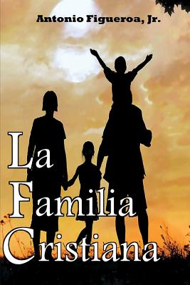 La Familia Cristiana: Action Ministries Bible Study Series