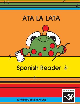 Spanish Reader 1: Ata la Lata