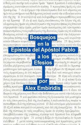 Bosquejos en la Epistola del Apostol Pablo a los Efesios