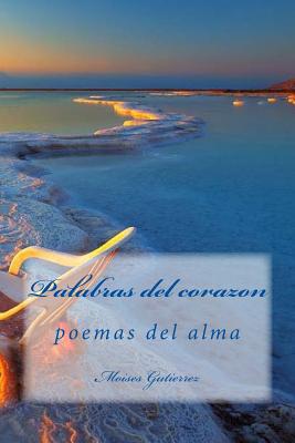 palabras del corazon: poemas del alma