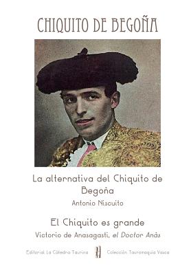 La alternativa del Chiquito de Begoña / El Chiquito es grande