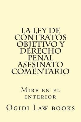 La ley de Contratos Objetivo y Derecho Penal Asesinato Comentario: Mire en el interior