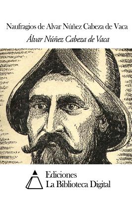 Naufragios de Alvar Núñez Cabeza de Vaca