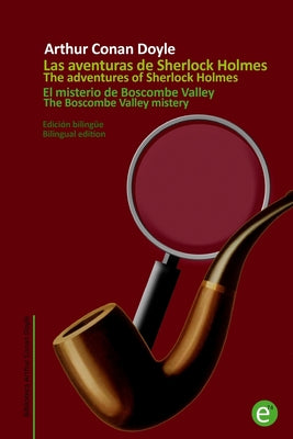 El misterio de Boscombe Valley/The Boscombe Valley mistery: Edición bilingüe/Bilingual edition