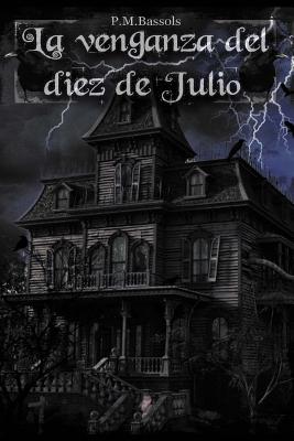 La venganza del diez de julio