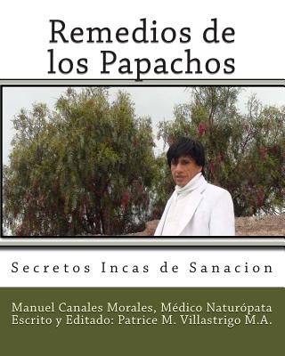 Remedios de los Papachos: Secretos Incas de Sanación