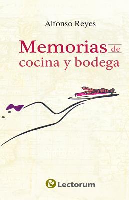 Memorias de cocina y bodega