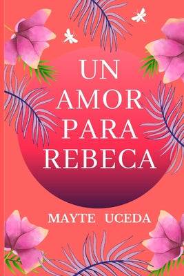 Un amor para Rebeca