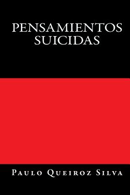 Pensamientos Suicidas: Suicidas