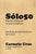 Solo50: : Antologia de Microliteratura 2010-2012