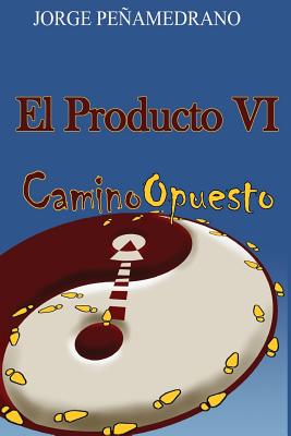 El Producto VI: Camino Opuesto