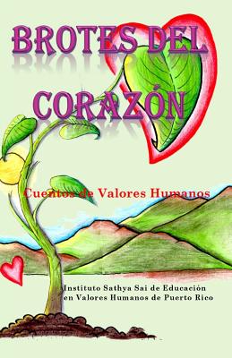 Brotes del Corazón: Cuentos de Valores Humanos