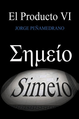 El Producto VI (III): Simeío