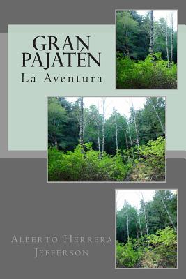 Gran Pajaten: La Aventura