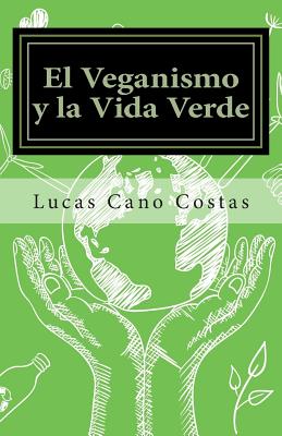 El Veganismo y la Vida Verde