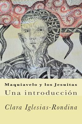 Maquiavelo y los Jesuitas: Una introducción