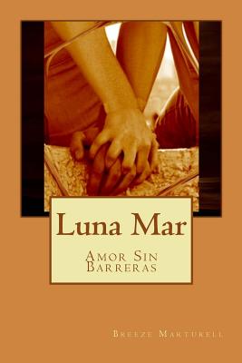 Luna Mar: Amor Sin Barreras. Versión con escenas omitidas