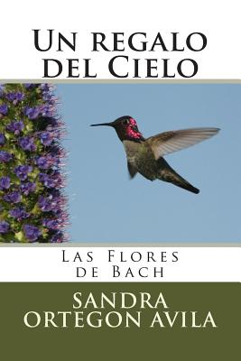 Un regalo del Cielo: Las Flores de Bach