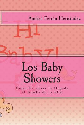 Los Baby Showers: Cómo Celebrar la llegada al mundo de tu hijo