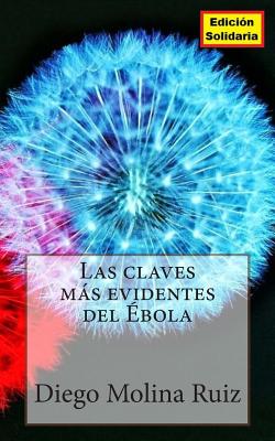 Las claves mas evidentes del Ebola