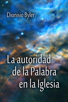 La autoridad de la Palabra en la Iglesia