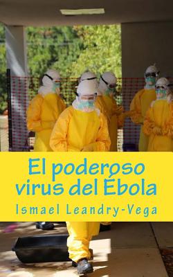 El poderoso virus del Ébola