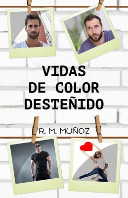 Vidas de color desteñido